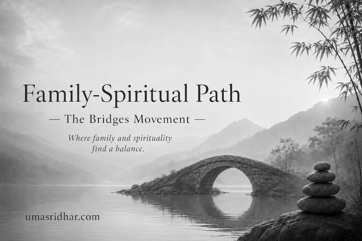 umasridhar-worldlymonk-bridgesmovement.webp